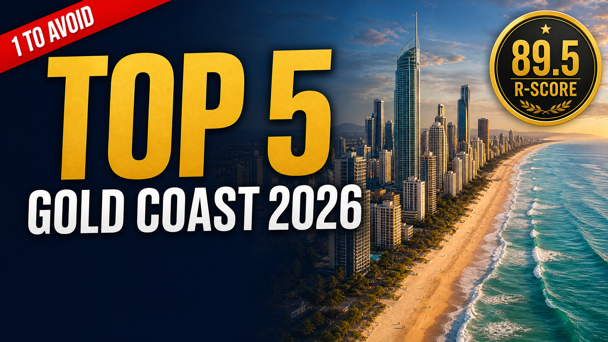 Gold Coast 2026: The Top 5 Suburbs to Buy (and the 1 to Avoid)