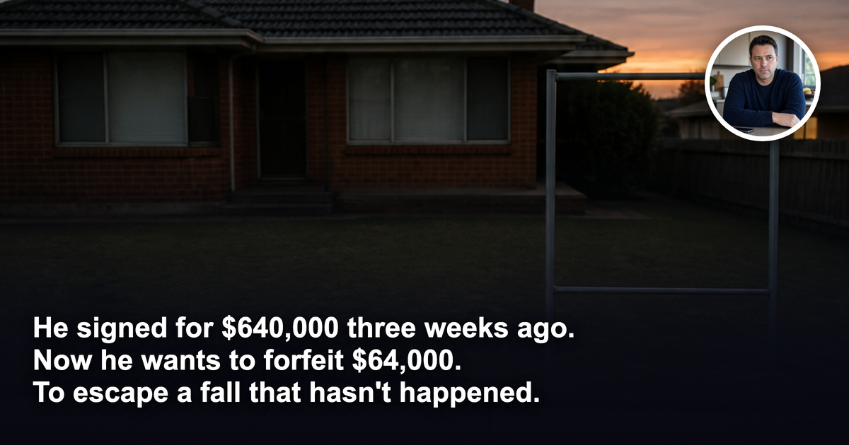He signed for $640,000 three weeks ago. Should he forfeit $64,000 to escape the '40-year downturn'?