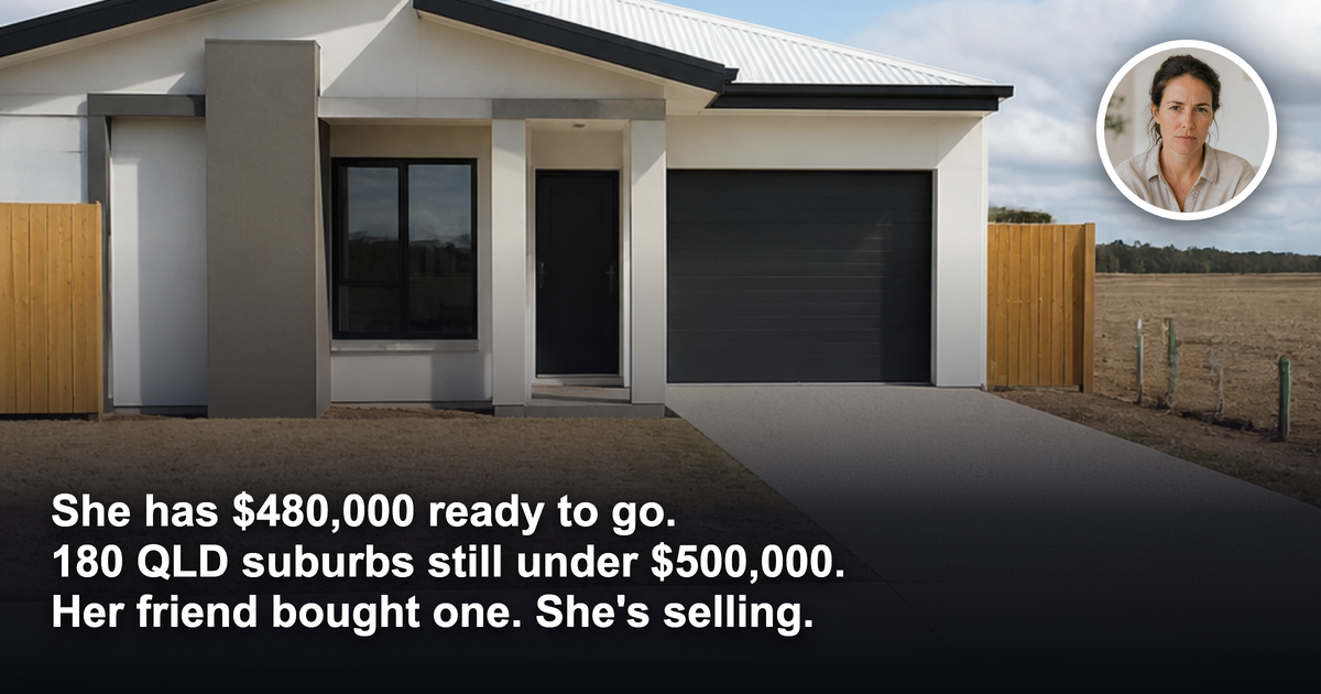 She has $480,000 and a list of 180 cheap Queensland suburbs. Why did her friend's pick already go wrong?